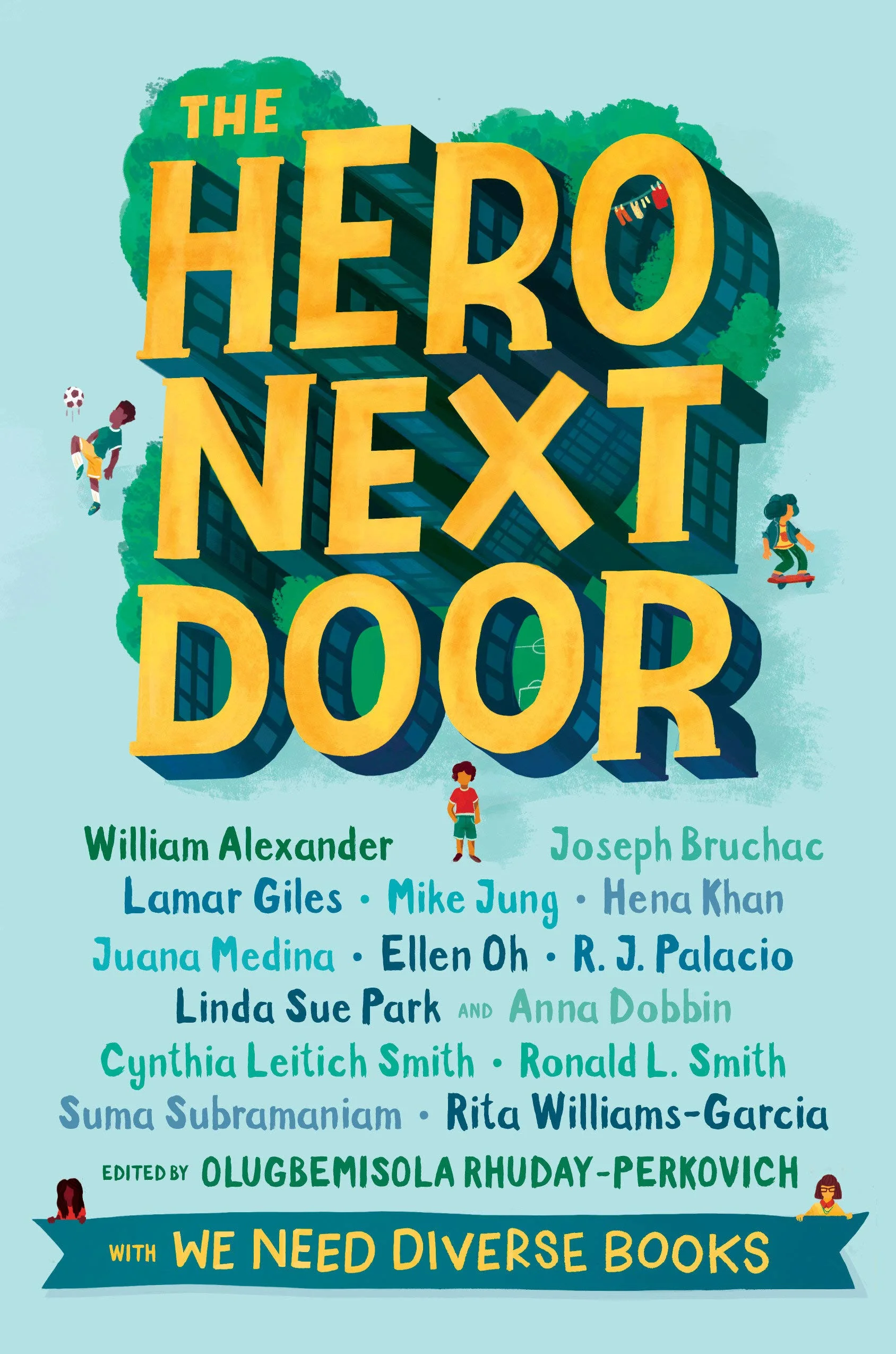 The Hero Next Door edited by Olugbemisola Rhuday-Perkovich