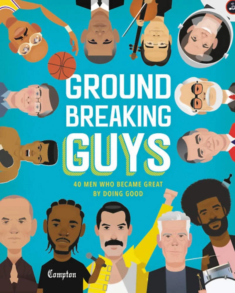 Ground Breaking Guys by Stephanie True Peters