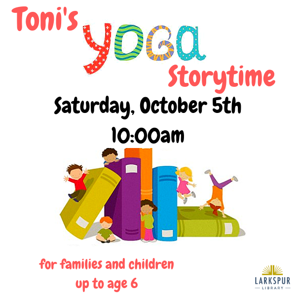 Toni's Yoga Storytime at Larkspur Library