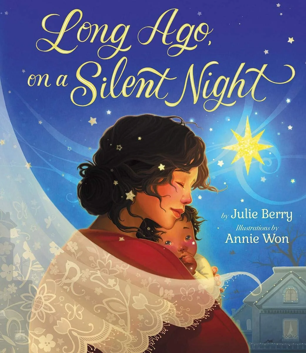 Long Ago on a Silent Night by Julie Berry