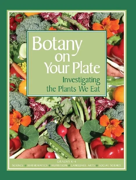 Botany on Your Plate: Exploring the Plants We Eat