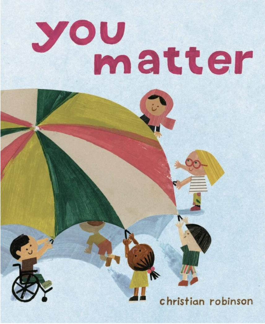 You Matter by Christian Robinson