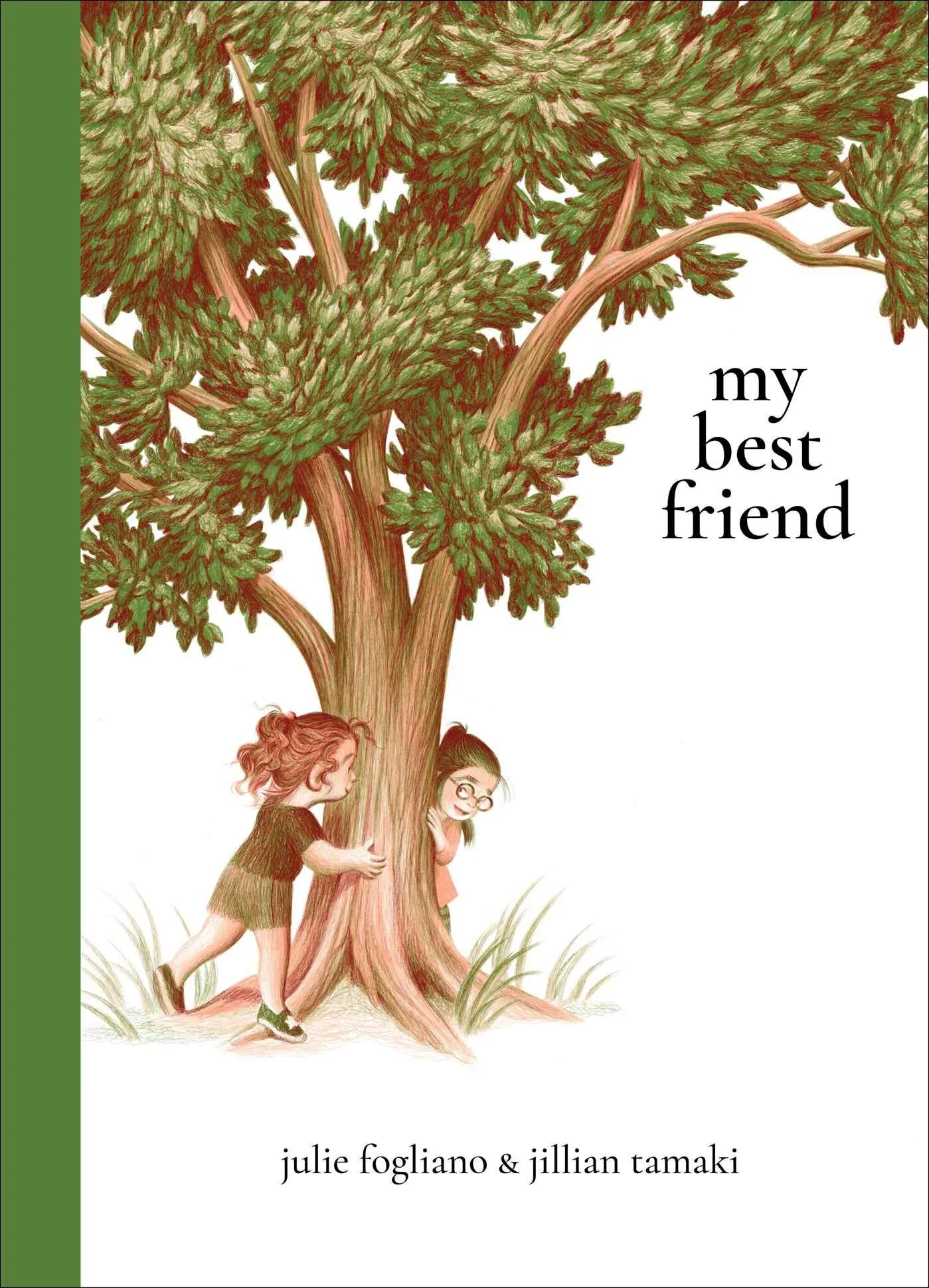 My Best Friend  by Julie Fogliano and Jillian Tamaki