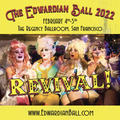 The Edwardian Ball REVIVAL! The 21st Anniversary Weekend