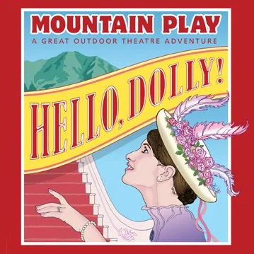 Mountain Play 2022: Hello Dolly!