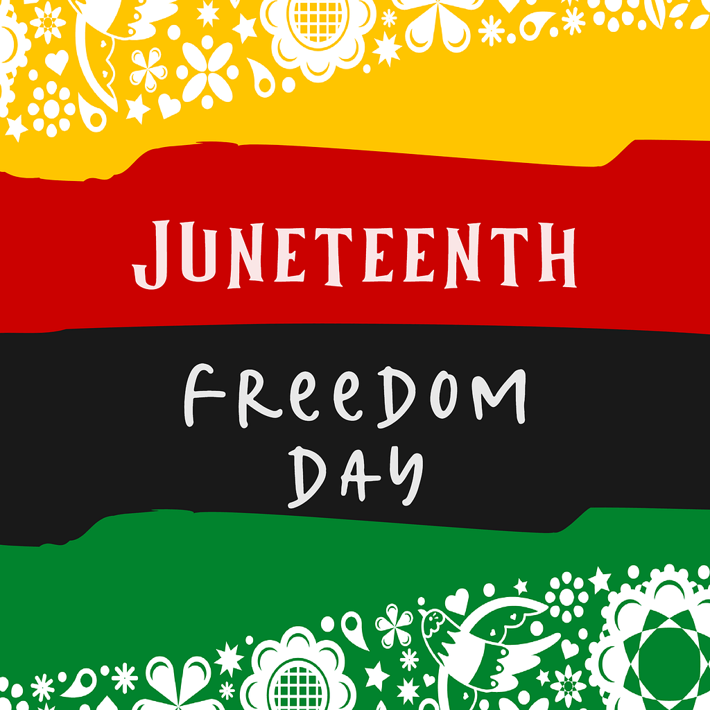 Celebrating Juneteenth