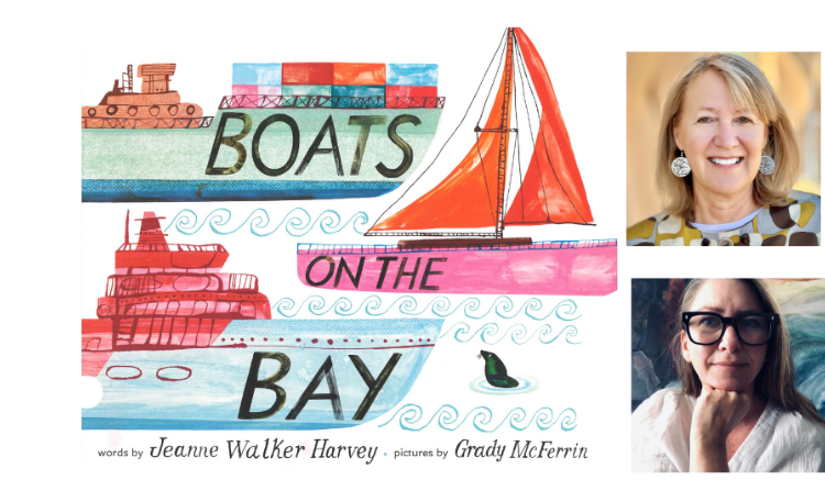 Author Jeanne Walker Harvey and Editor Amy Novesky on  Picture Book Boats on the Bay