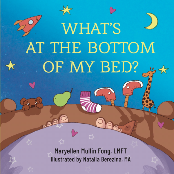 Maryellen P. Mullin Fong - What's At The Bottom of My Bed?