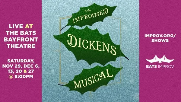 San Francisco: BATS Improv presents: An Improvised Dickens Musical