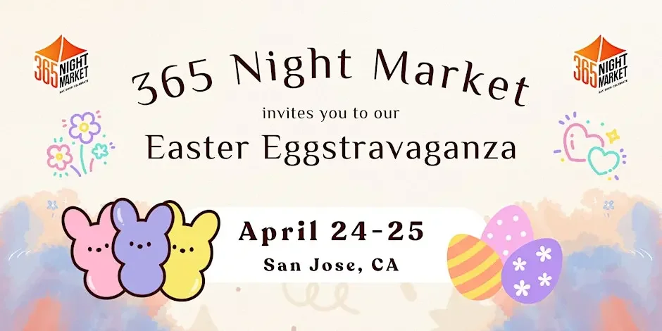 San Jose: Easter Eggstravaganza by 365 Night Market