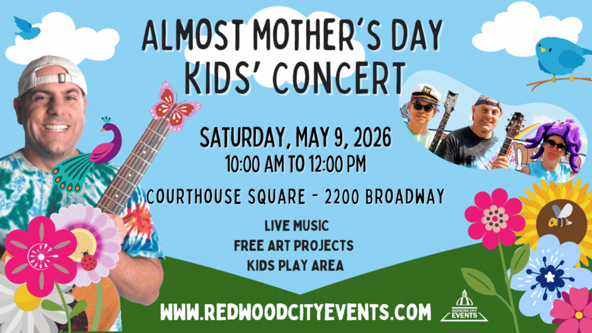 Redwood City: "Almost" Mother's Day Kids Concert