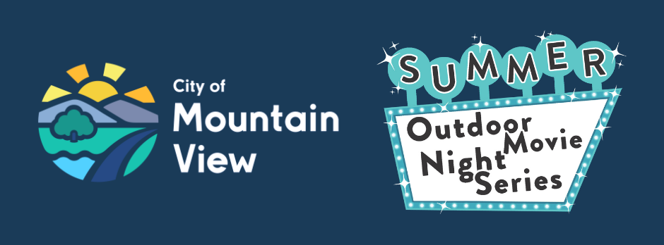 Mountain View: Summer Outdoor Movie Night Series