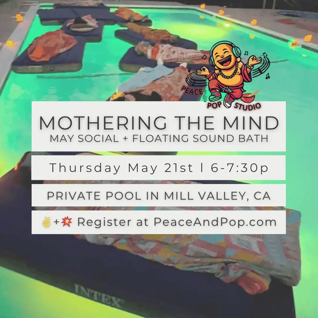 Mothering the Mind, May Social + Floating Sound Bath