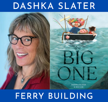 Dashka Slater, The Big One