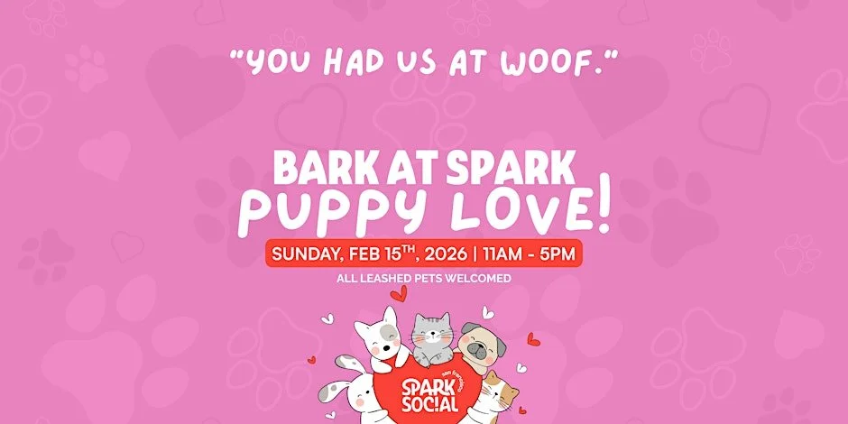 Bark at SPARK "Puppy Love"