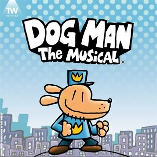 Oakland: Dog Man: The Musical