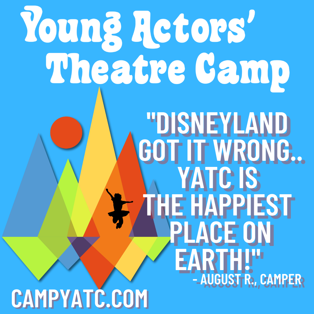 The Young Actors’ Theatre Camp in the Santa Cruz Mountains