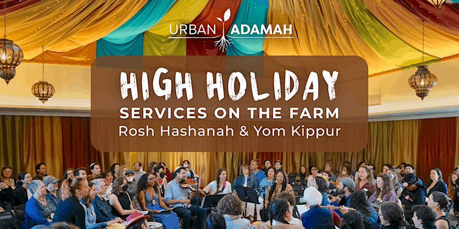 High Holiday Services at Urban Adamah
