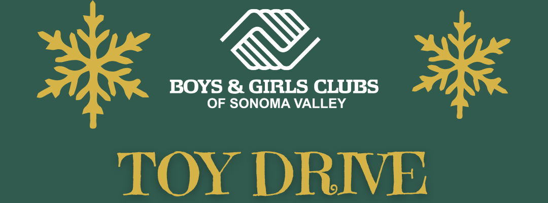 Boys &amp; Girls Clubs of Sonoma Valley Toy Drive