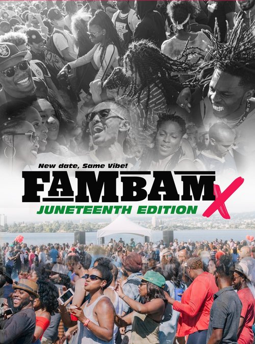 Fam Bam X - Juneteenth Edition