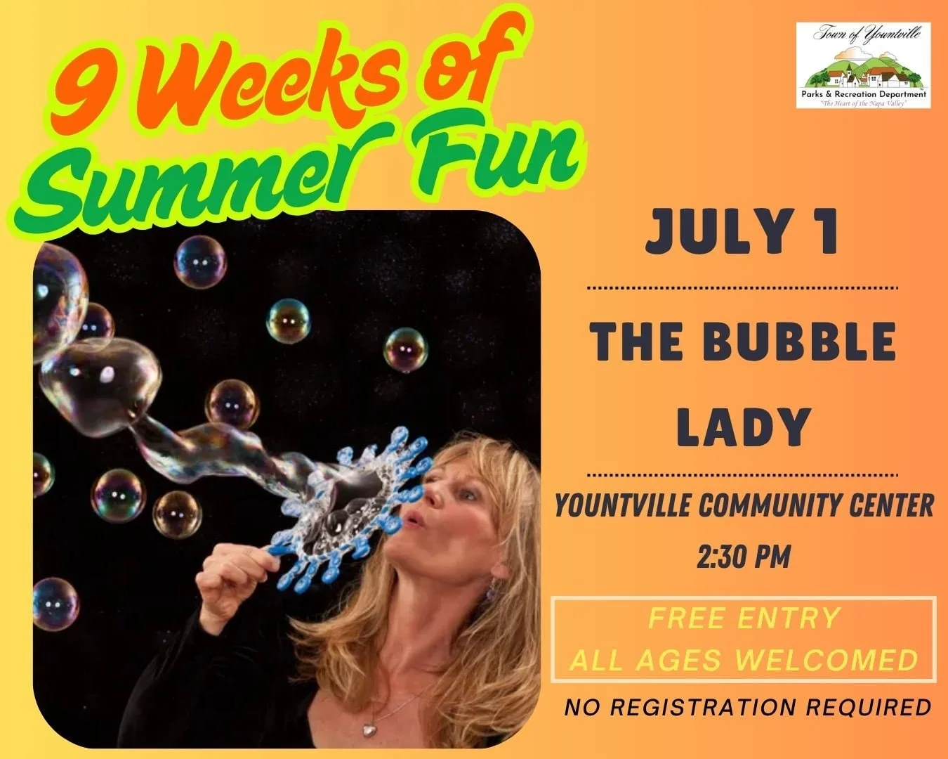 Yountville's 9 Weeks of Summer Fun: The Bubble Lady&nbsp;