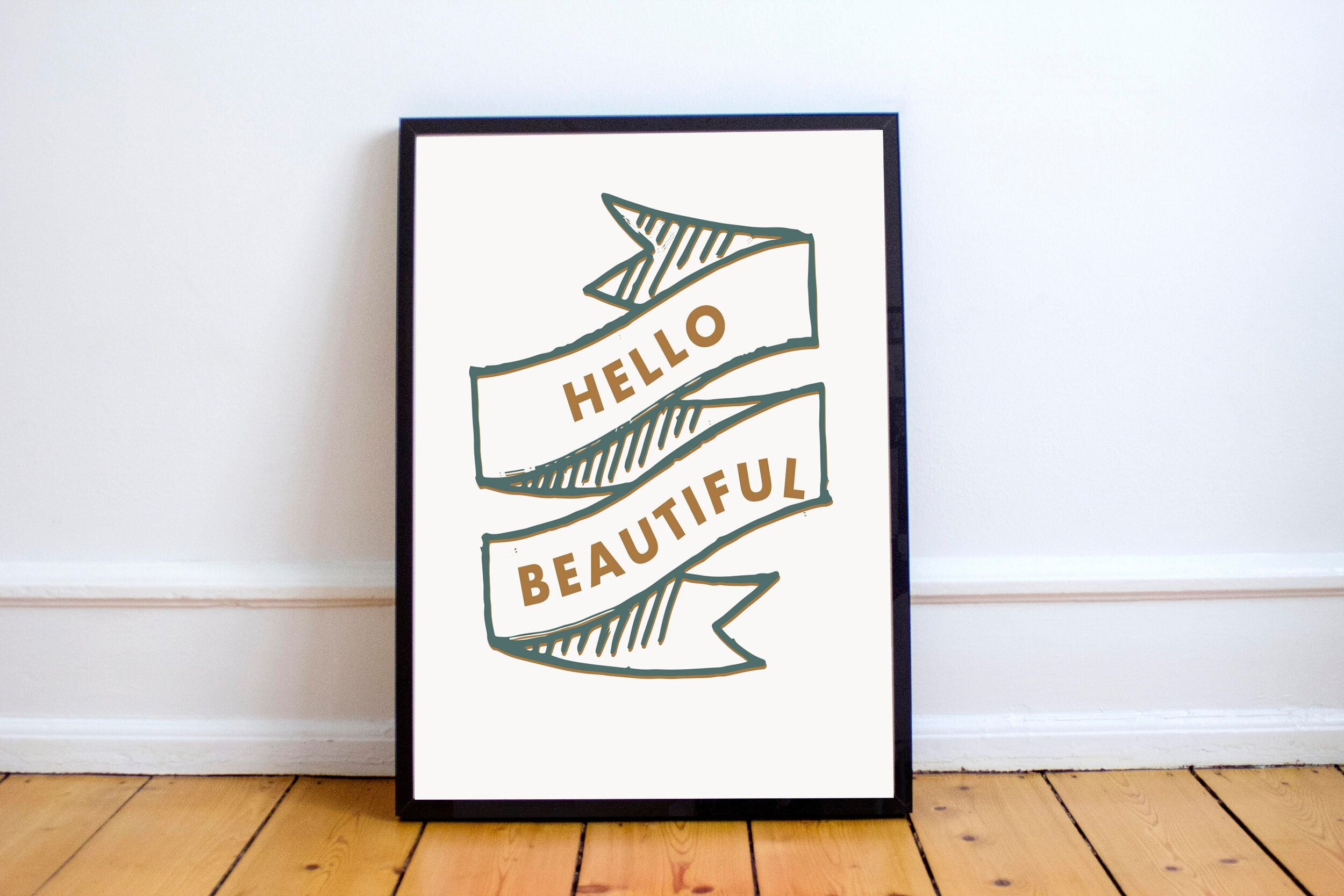 Hello Beautiful Print