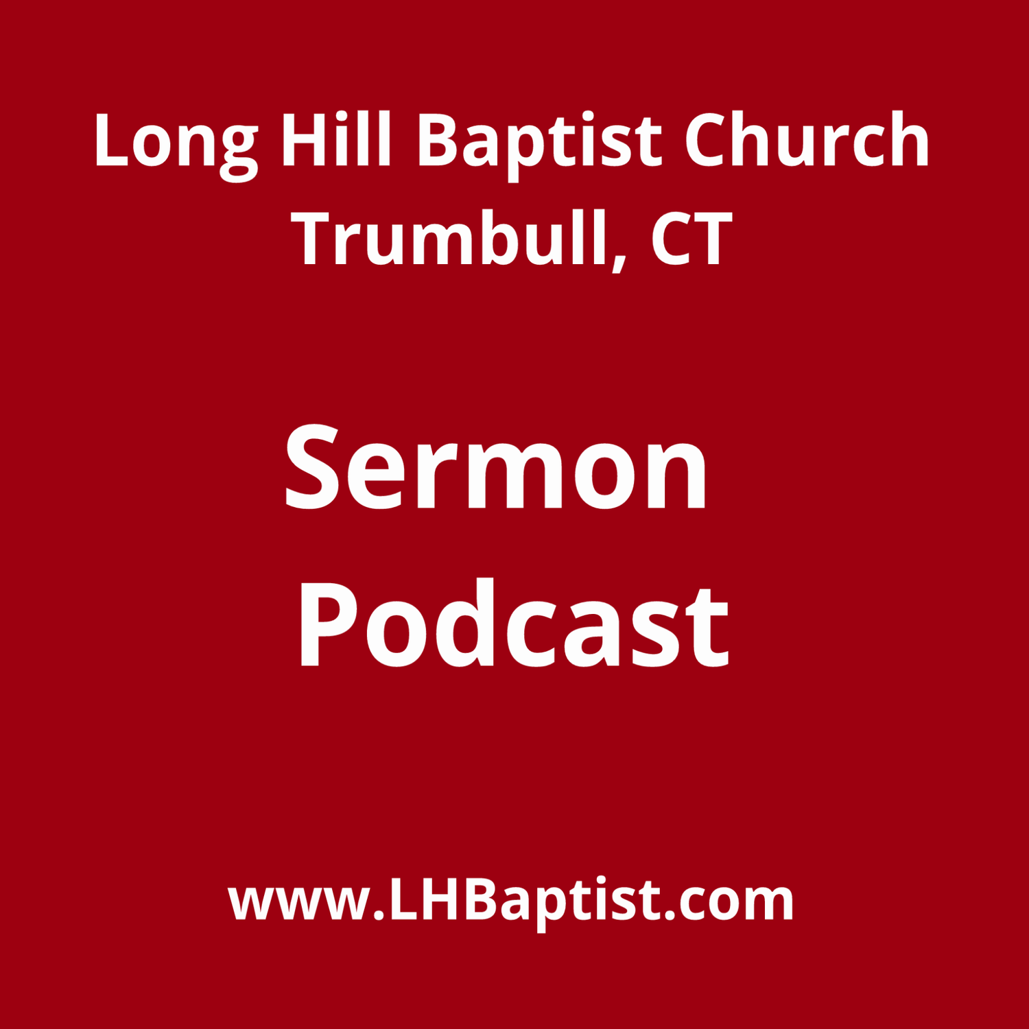 Long Hill Baptist Church Sermons