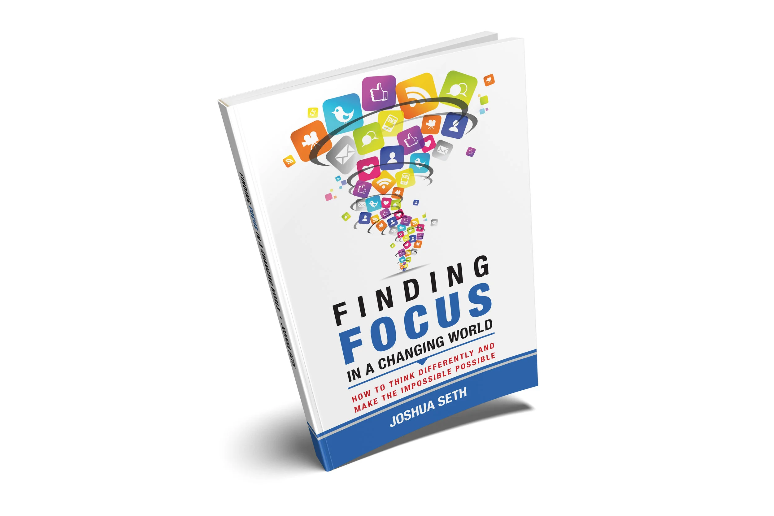 Finding Focus in A Busy World How To Tune Out The Noise and Work Well Under Pressure Learn More...