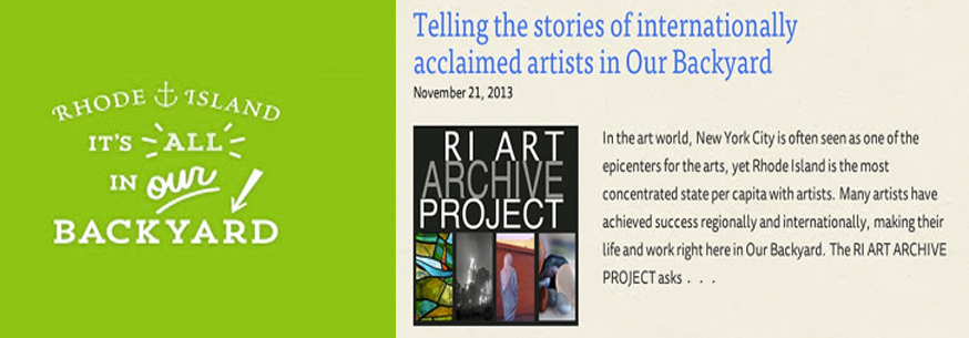 The RI ART ARCHIVE PROJECT is showcased on The Rhode Island Foundation's blog Our Backyard RI, a n online initiative to share the stories of Rhode Island which contribute to its unique flavor and success.