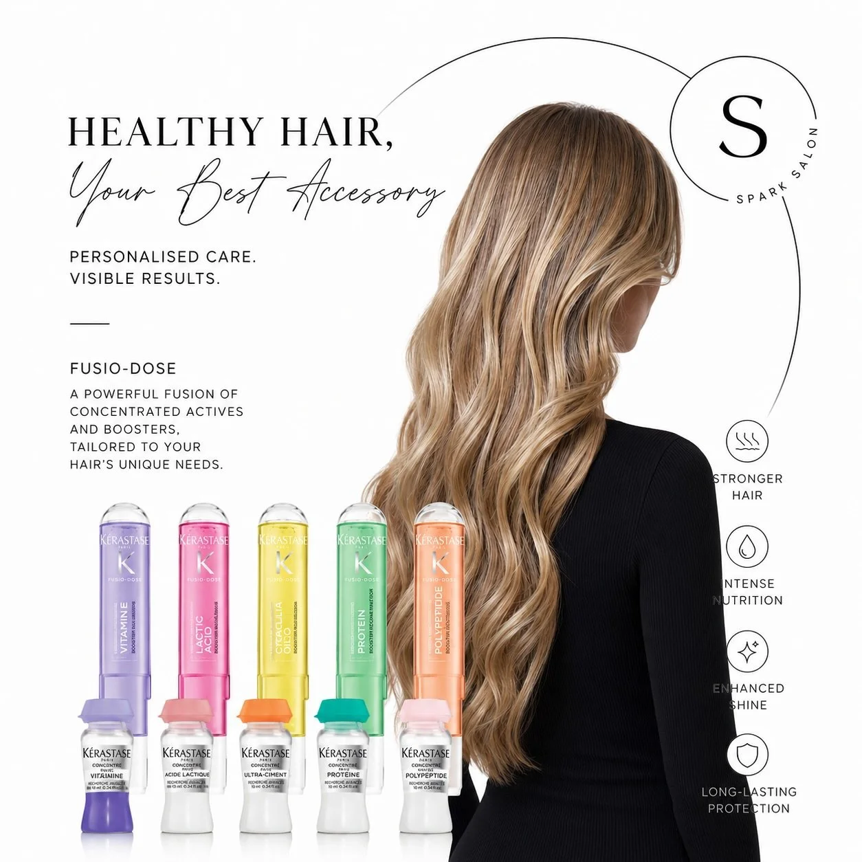 Healthy hair starts with the right care. 

A little extra love can make a big difference, and that&rsquo;s where K&eacute;rastase Fusio-Dose comes in. This customized in-salon treatment is designed to target your hair&rsquo;s specific needs&mdash;fro