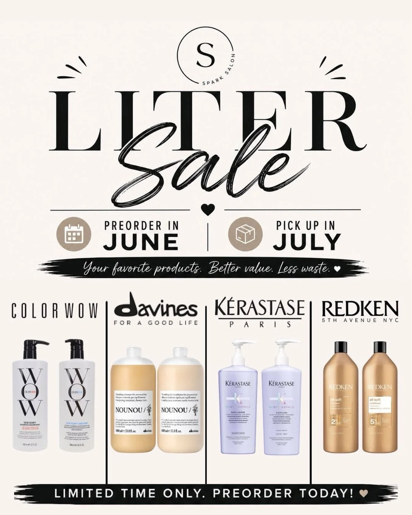 🧴LITER SALE IS HERE! 🧴

Stock up on your favorite salon products and save!

✔️ Preorder in June✔️ Pick up in July✔️ Save when you order✔️ Pump included with every liter

Now is the perfect time to grab the products you use every day and keep your h