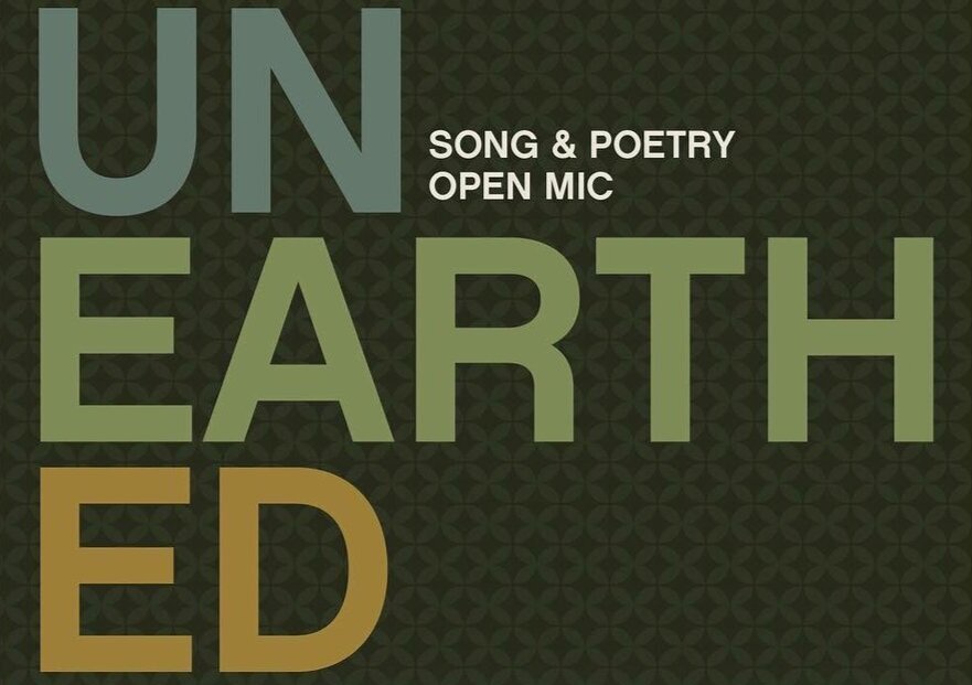 Logo for “Unearthed Song &amp; Poetry Open Mic” imposed over a dark green, geometrically patterned background.