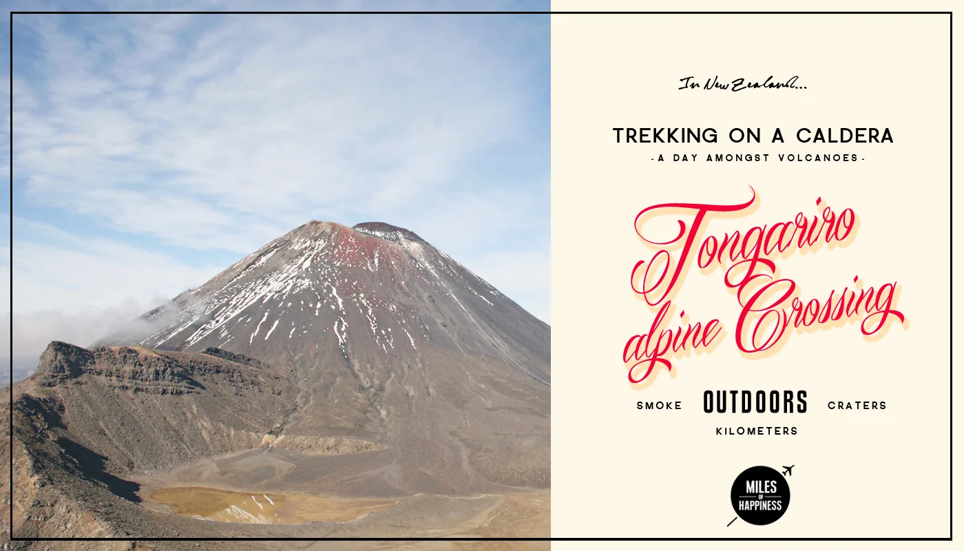 New Zealand Trekking: The Tongariro Alpine Crossing