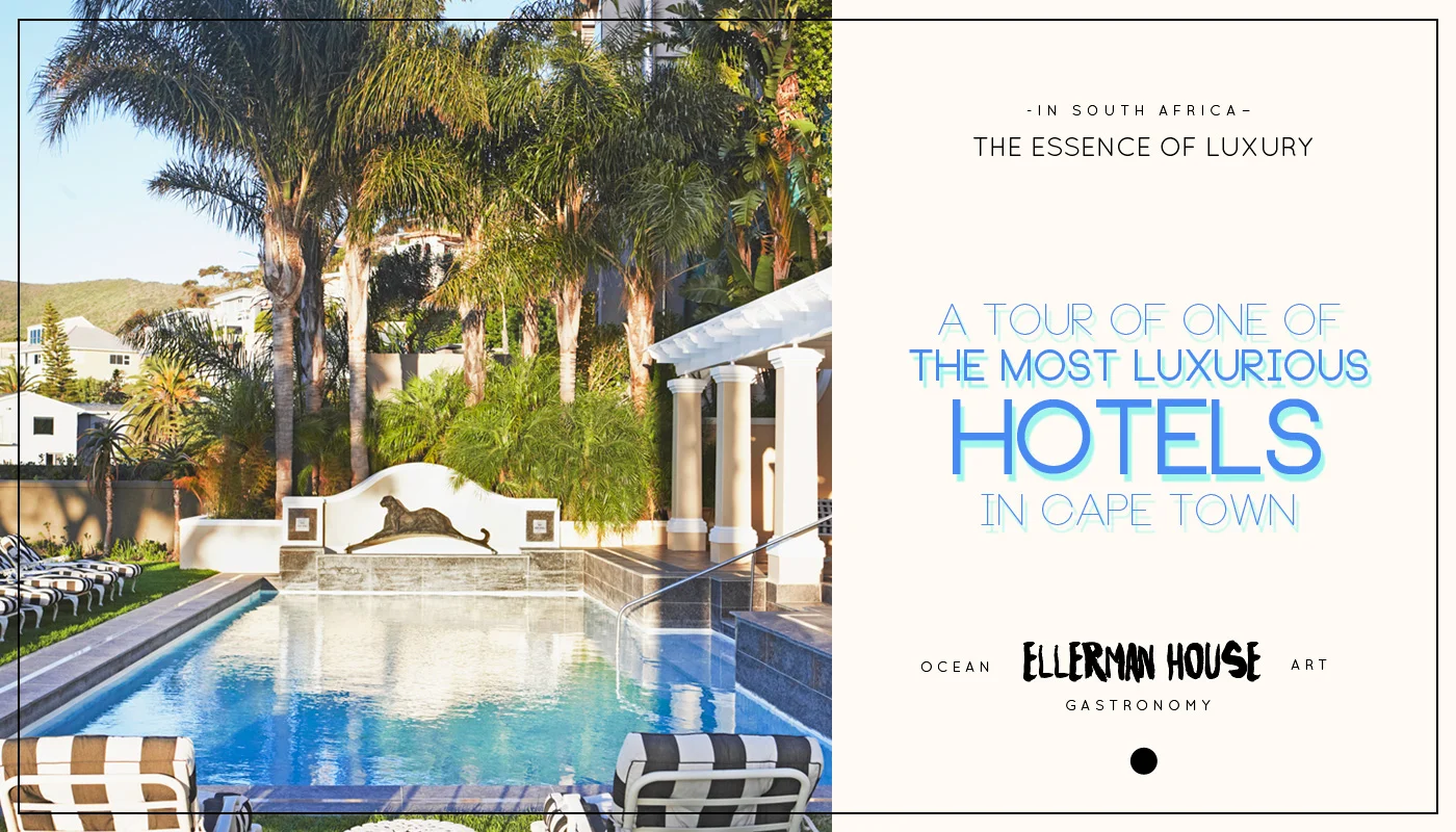 Luxury in Cape Town: Ellerman House