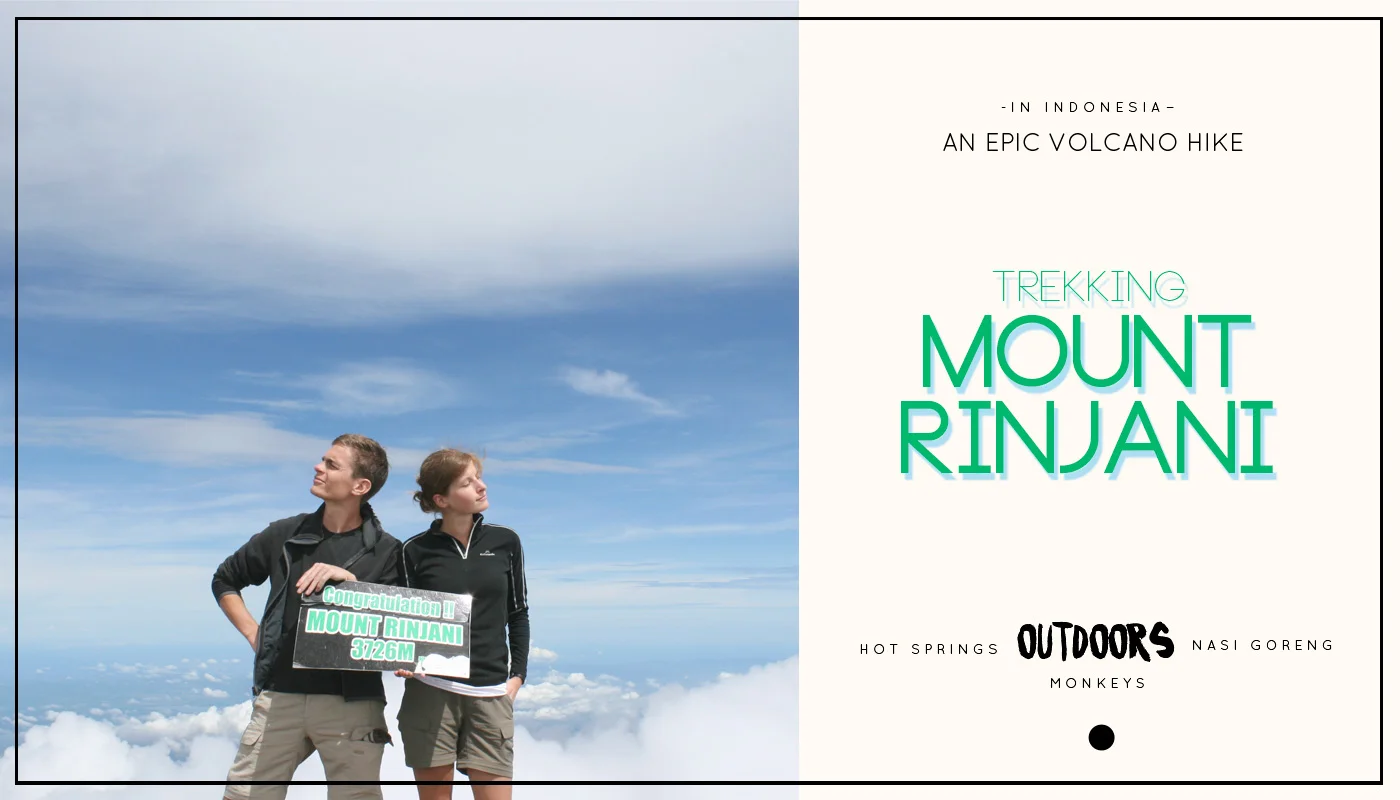 An epic volcano hike: Trekking Mt Rinjani