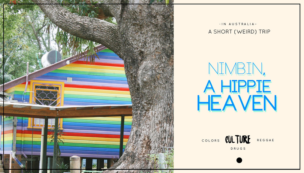 A short trip in Nimbin, a hippie heaven — Miles of Happiness
