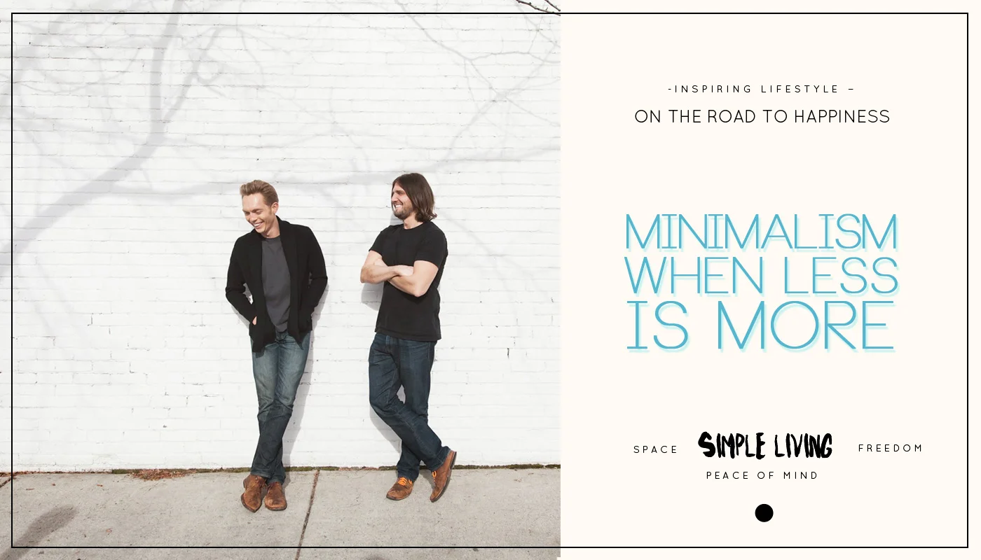 Minimalism : When Less is More