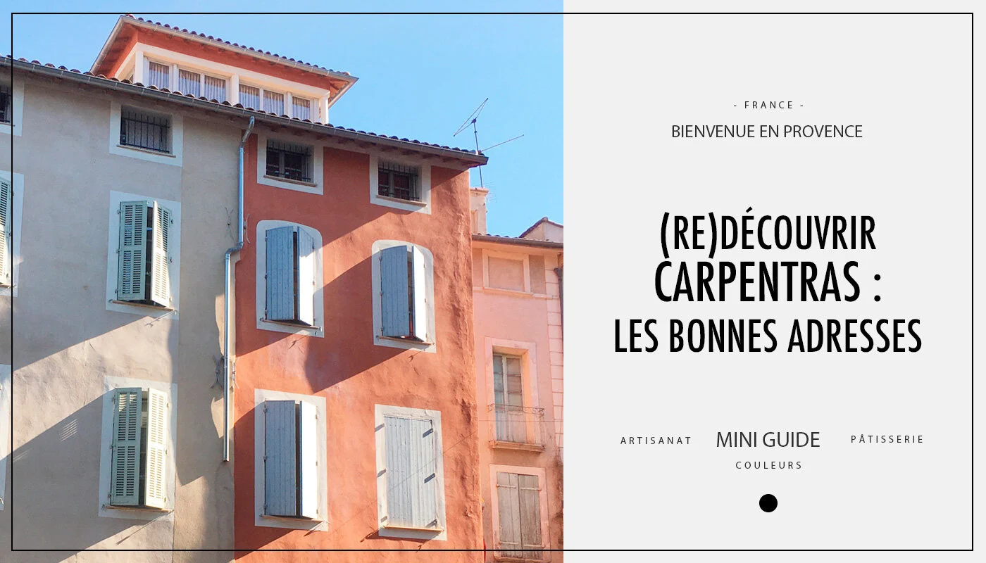 Carpentras : les bonnes adresses