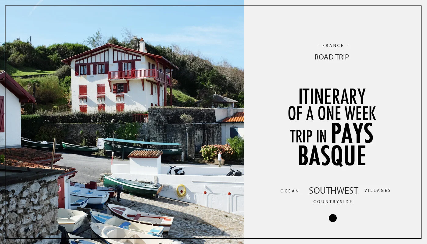 Itinerary of a one week trip in Pays Basque