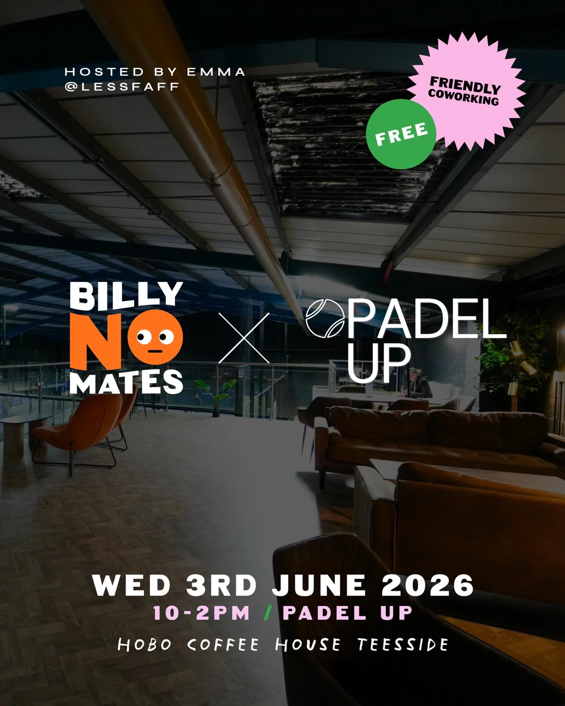 Feeling like a Billy No Mate working from home or on your own? Come @billynomates_cowork cowork with me at @padelupteesside .

We will be working together from 10am-2pm, in the onsite @hobocoffeehouse with all the coffee, lunches and sweet treats- me