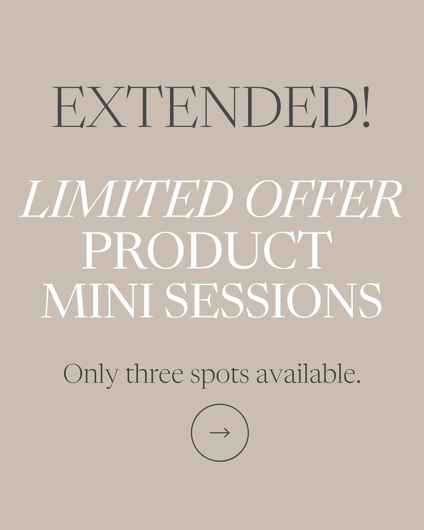LIMITED OFFER EXTENDED!

I&rsquo;m offering something I&rsquo;ve never offered before to new clients: two-hour product mini shoots, designed to give your business a powerful visual boost.

That&rsquo;s right! Usually, these smaller sessions are reser