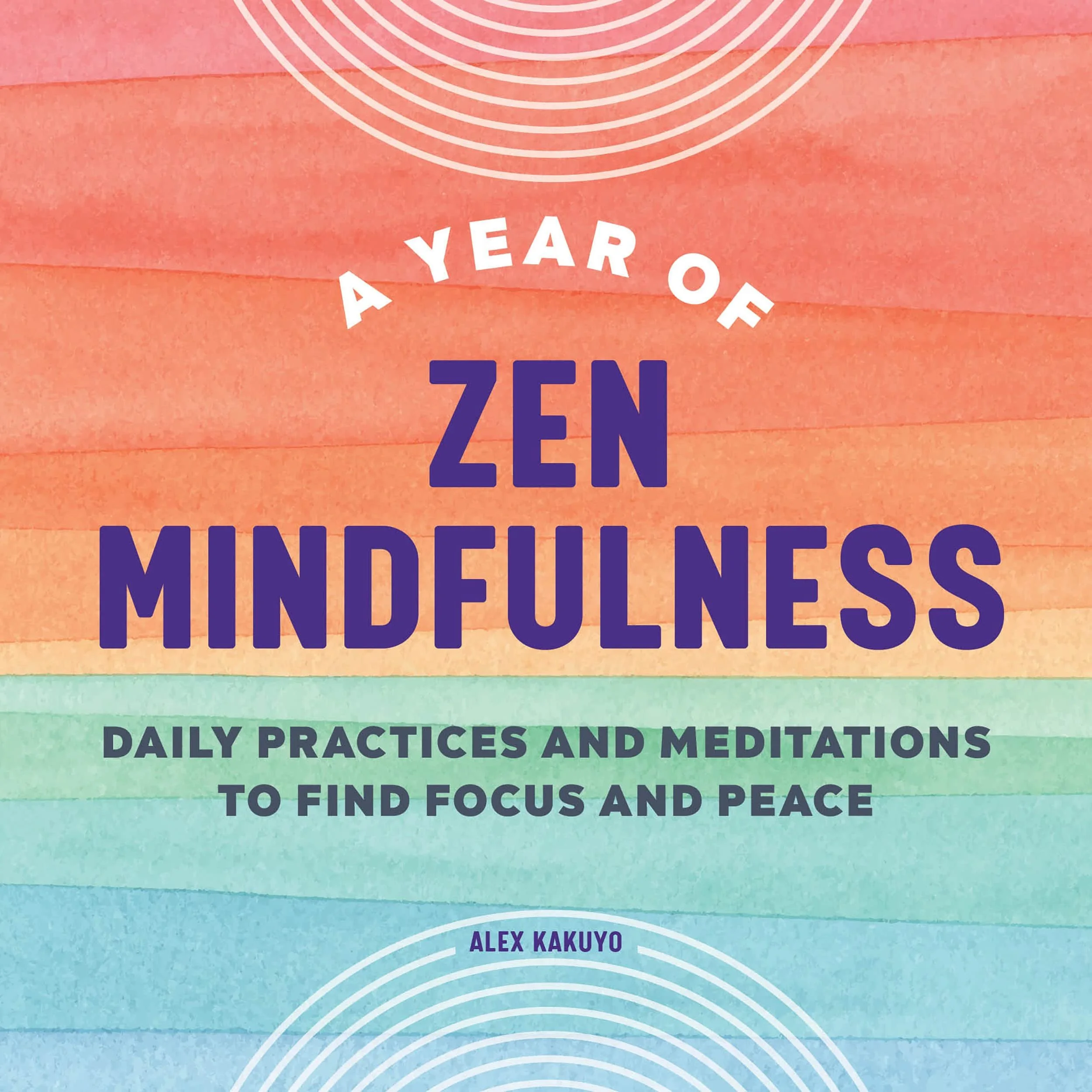 A Year of Zen Mindfulness