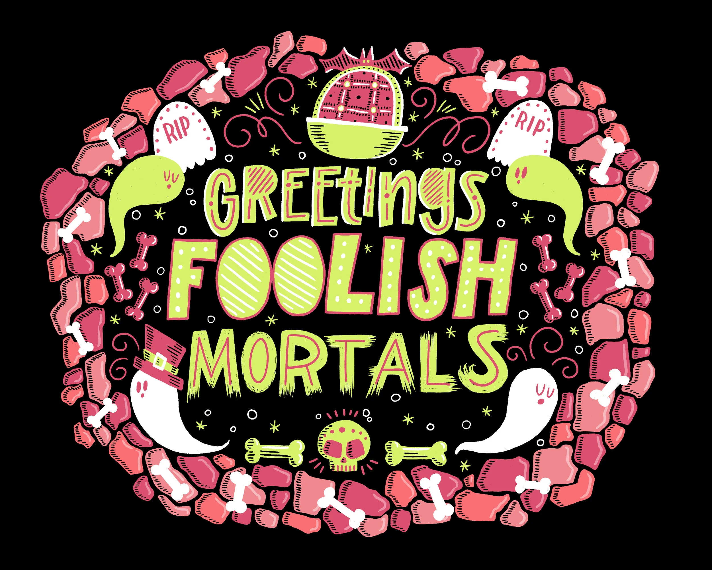 Greetings Foolish Mortals