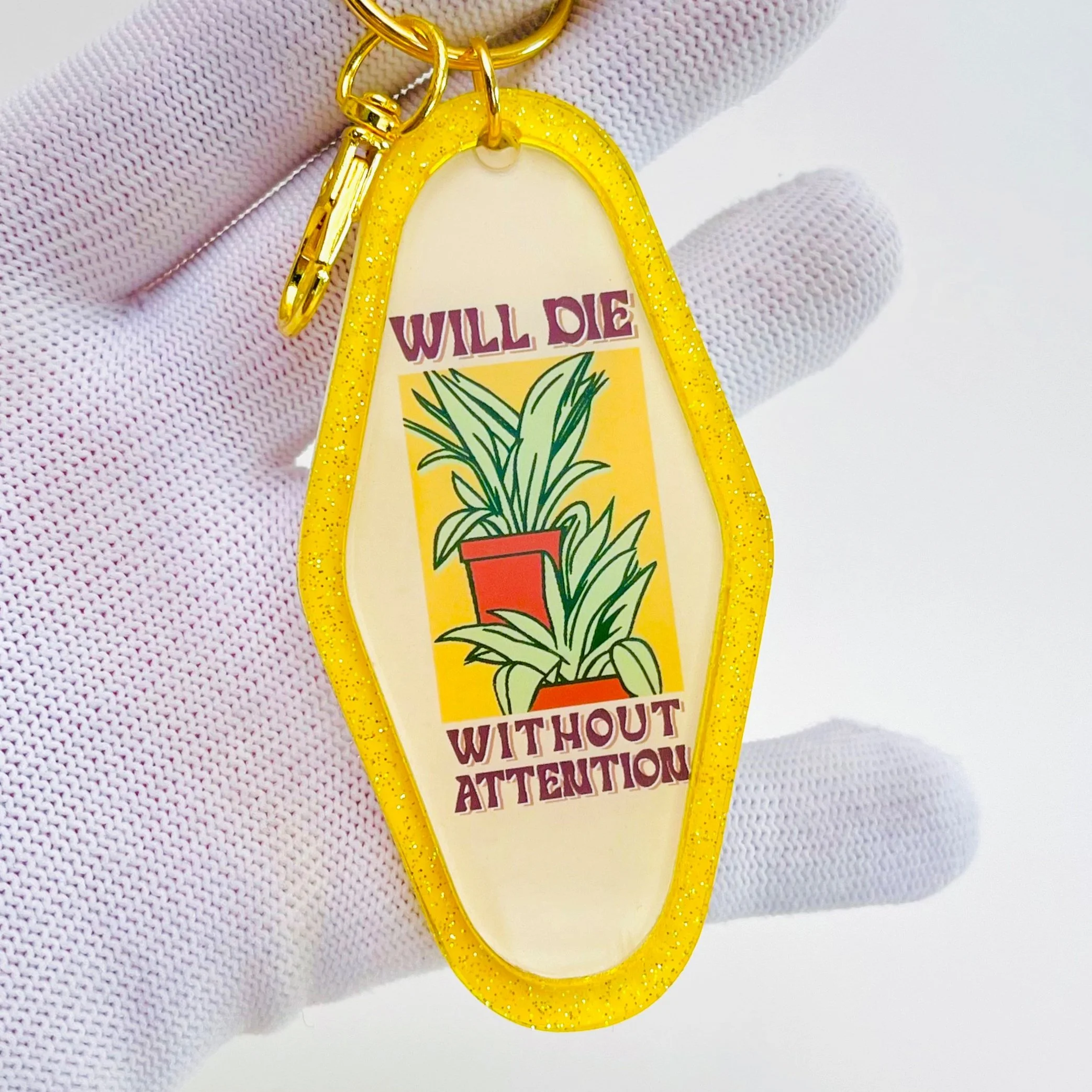 Will Die Without Attention - House Plant Hotel Key