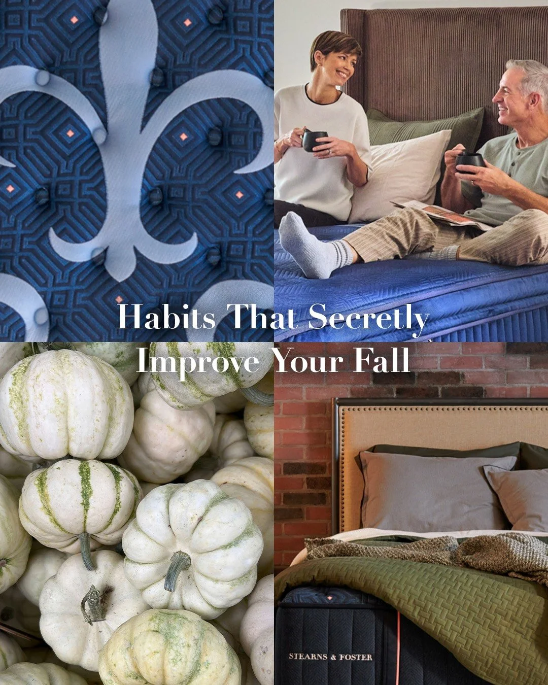 When we say we love layering season, we mean the luxurious layers of Stearns &amp; Foster&reg;. Indulge yourself this fall with the premium feel of hand stitched comfort.