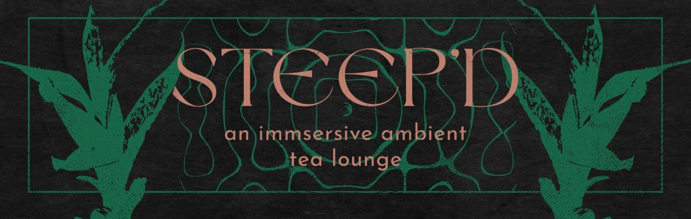 Steep'd: Ambient Tea Lounge