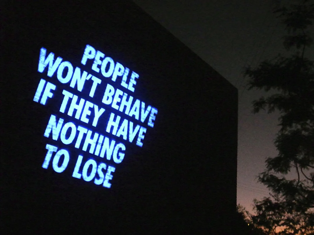 ronulicny:

“People Won’t Behave If They Have Nothing To Lose”, 2012
 By: JENNY HOLZER….