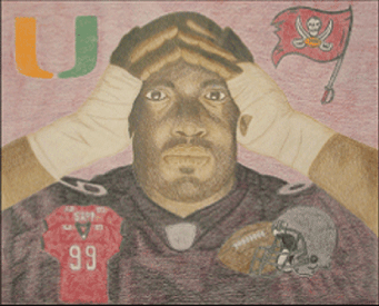 ^ Warren Sapp ( Tampa Bay Buccaneers) - colored pencil