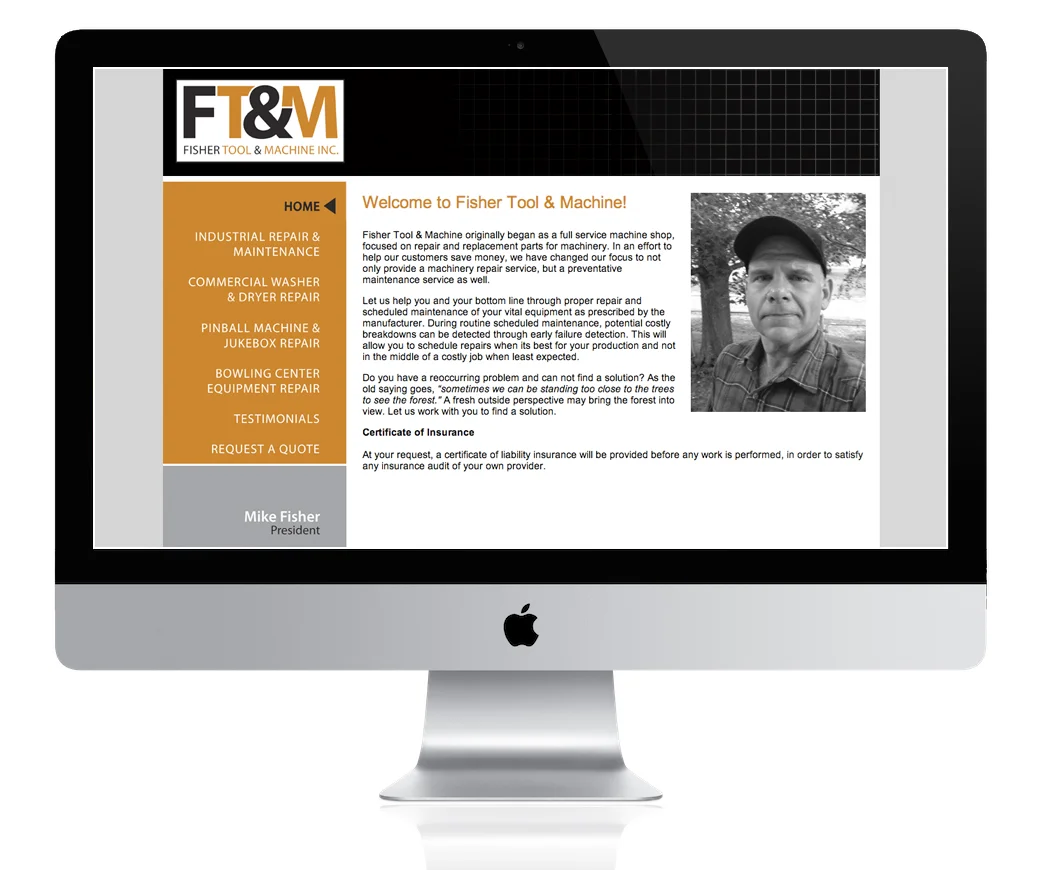 ^ Fisher Tool & Machine - website design and programming for a company providing machine repair and preventative maintenance services.