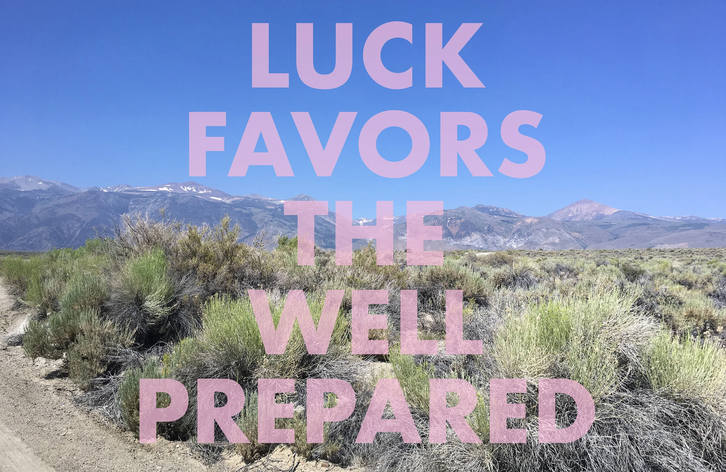 LUCKFAVORSTHEWELLPREPARED , 2018 Eastern Sierra Mountains